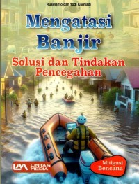 Image of Mengatasi Banjir Solusi dan Tindakan Pencegahan