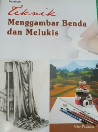Image of Telnik Menggambar Benda dan Melukis